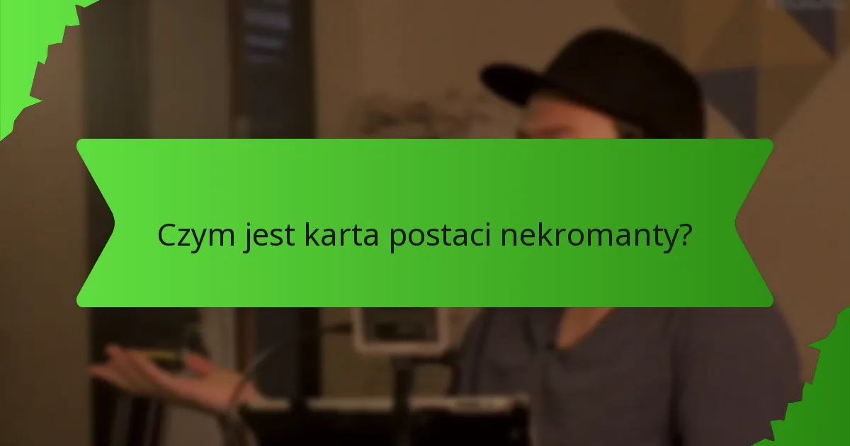 Jak działa kontrola nad nieumarłymi dla nekromantów?