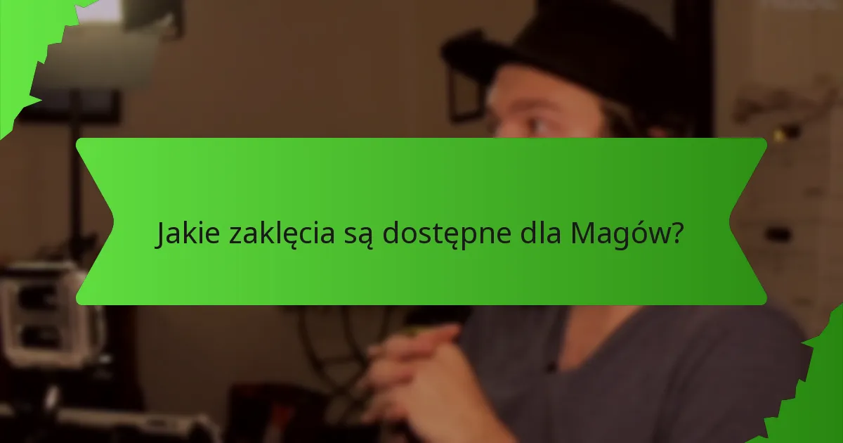 Jakie zasoby mogą pomóc w budowaniu postaci Maga?